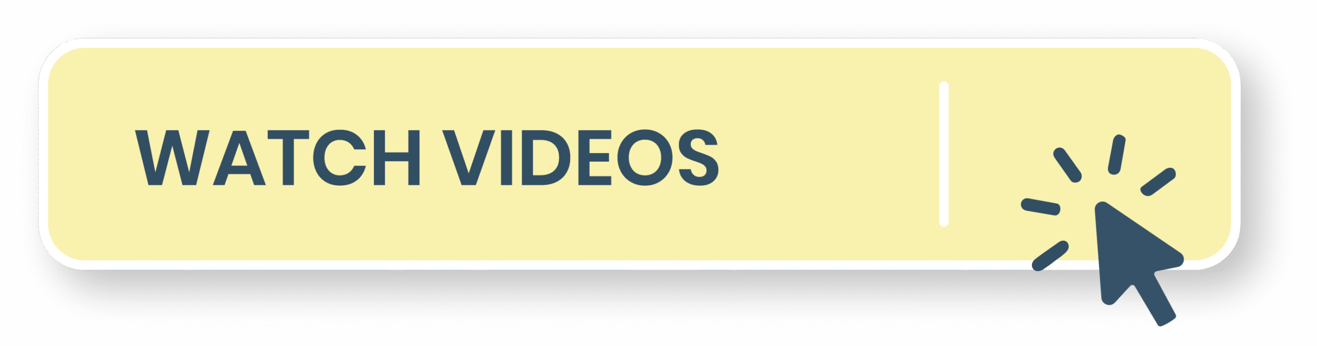 WATCH VIDEOS